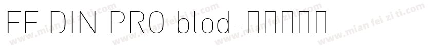 FF DIN PRO blod字体转换